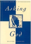 Image for Asking God : A Pocketbook of Intercessions