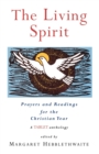 Image for Living Spirit : Prayers and Readings for the Christian Year