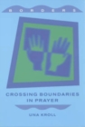 Image for Crossing Boundaries in Prayer