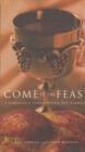 Image for Come to the Feast : A Companion to Holy Communion