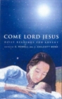 Image for Come, Lord Jesus : Daily Readings for Advent