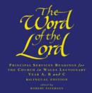 Image for The word of the Lord  : principal service readings for Sundays &amp; Holy Days, years A, B &amp; C