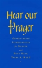 Image for Hear Our Prayer : Gospel-Based Intercessions for Sundays and Holy Days