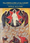 Image for The dwelling of the light  : praying with icons of Christ