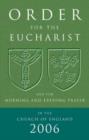 Image for Order for the Eucharist and for morning and evening prayer in the Church of England 2006