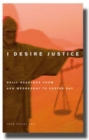 Image for I desire justice  : daily readings from Ash Wednesday to Easter Day