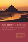 Image for On Holy Ground : Guided Prayer - A Handbook and Practical Companion
