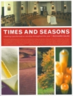 Image for Times and Seasons : Creating Transformative Worship Throughout the Year
