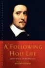 Image for A Following Holy Life : Jeremy Taylor and His Writings