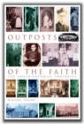 Image for Outposts of the faith  : ten Anglo-Catholic portraits