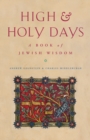 Image for High and holy days  : a book of Jewish wisdom