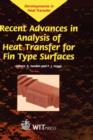 Image for Recent Advances in Analysis of Heat Transfer for Fin Type Surfaces