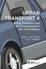 Image for Urban transport X  : urban transport and the environment in the 21st century