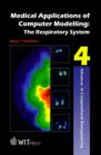 Image for Medical applications of computer modelling and fluid dynamicsVol. 2: Respiratory system : v. 2 : Respiratory System