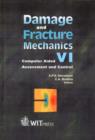Image for Damage and fracture mechanics VI : 6th : International Conference on Computer Aided Assessment and Control