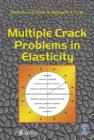 Image for Multiple crack problems in elasticity