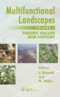 Image for Multifunctional landscapesVol. 1: Theory, values and history : v.1 : Theory, Values and History