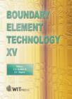 Image for Boundary element technology XV : 15th : Proceedings of the 15th International Conference on Boundary Element Technology (BETECH)
