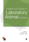 Image for Health and safety in laboratory animal facilities