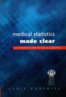 Image for Medical statistics made clear  : an introduction to basic concepts