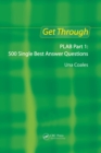 Image for Get Through PLAB Part 1: 500 Single Best Answer Questions