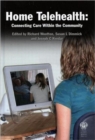 Image for Home telehealth  : connecting care within the community