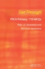 Image for Get Through FRCA Primary: 710 MCQs