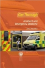 Image for Get through accident and emergency medicine  : MCQs