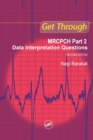Image for Get Through MRCPCH Part 2: Data Interpretation Questions, second edition