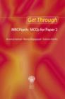 Image for Get through MRCPsych  : MCQs for Paper 2