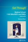 Image for Get Through Medical School: 1100 SBAs/BOFs and EMQs, 2nd edition