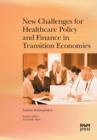Image for New Challenges for Healthcare Policy and Finance in Transition Economies