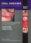 Image for Oral diseases  : an illustrated guide to diagnosis and management of diseases of the oral mucosa, gingivae, teeth, salivary glands, bones and joints