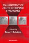 Image for The Management of Acute Coronary Syndromes