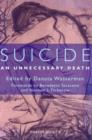 Image for Suicide  : an unnecessary death
