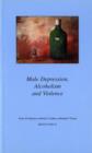 Image for Male Depression, Alcoholism and Violence: Pocketbook