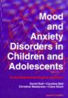 Image for Mood and anxiety disorders in children and adolescents  : a psychopharmacological approach
