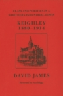 Image for Class and Politics in a Northern Industrial Town : Keighley 1880-1914