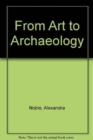 Image for From Art to Archaeology