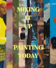 Image for Mixing it up  : painting today