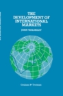 Image for The Development of International Markets