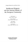 Image for Intellectual Property and the Internal Market of the European Community