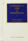 Image for Comparative Law of Monopolies:Basic Work and Supplements
