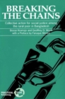 Image for Breaking the Chains : Collective action for social justice among the rural poor in Bangladesh