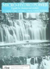 Image for Micro-hydro Power : A guide for development workers