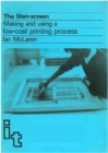 Image for Sten Screen : Making and using a low-cost printing process