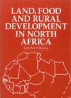 Image for Land, Food and Rural Development in North Africa