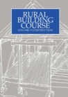 Image for Rural Building Course Volume 3 : Construction
