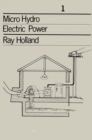 Image for Micro-Hydro Electric Power : Technical papers 1