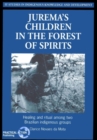 Image for Juremas Children in the Forest of Spirits